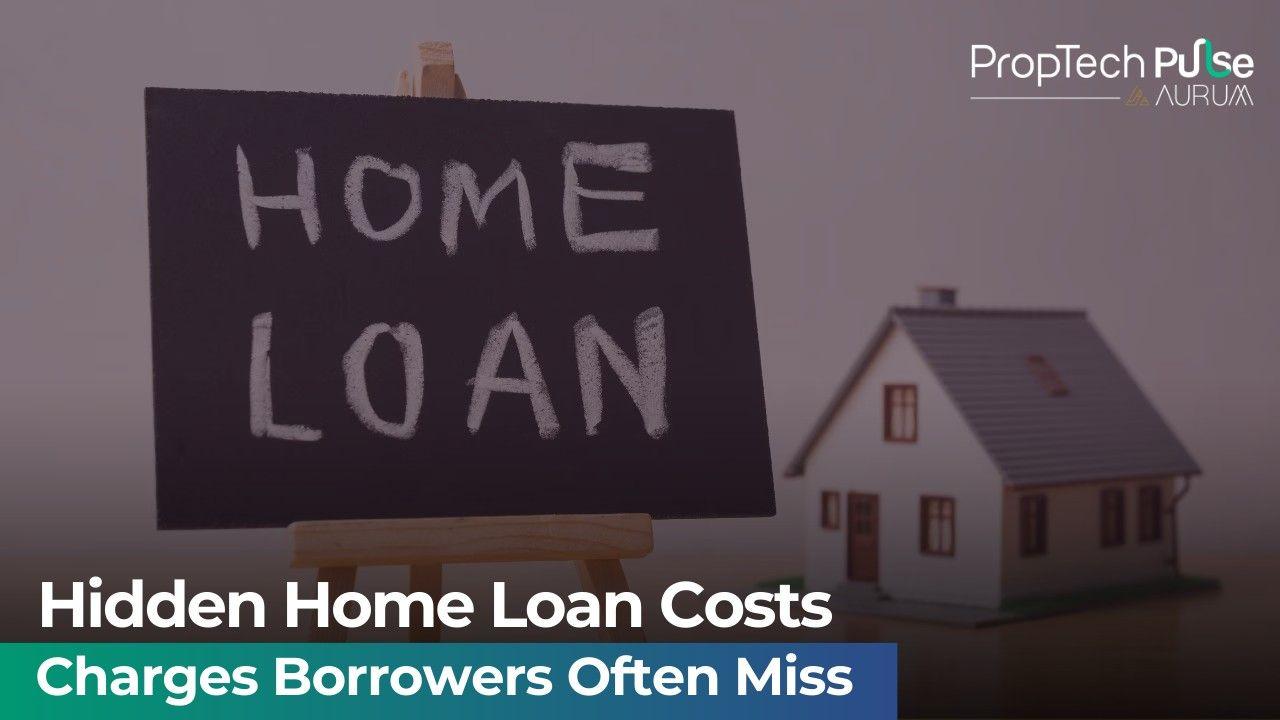 Hidden Home Loan Charges