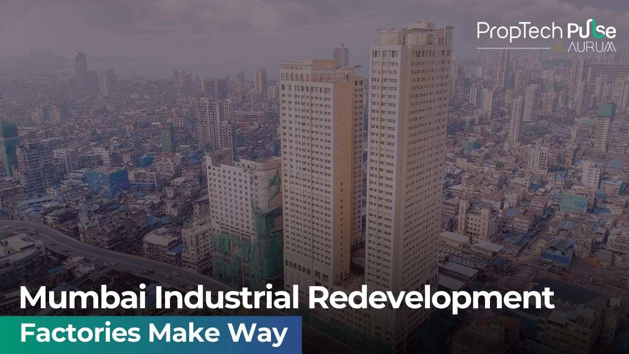 Mumbai Industrial Land redevelopment