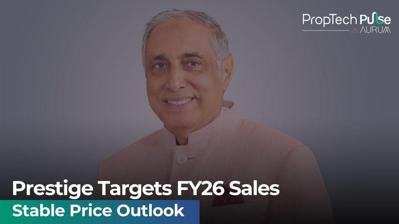 Prestige Group Sees Stable Prices