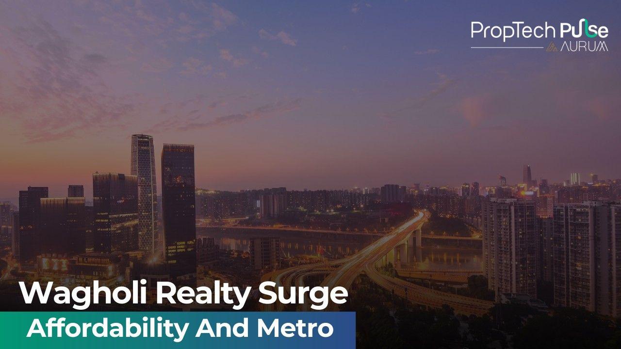 Wagholi Is Emerging As A Key Residential Market