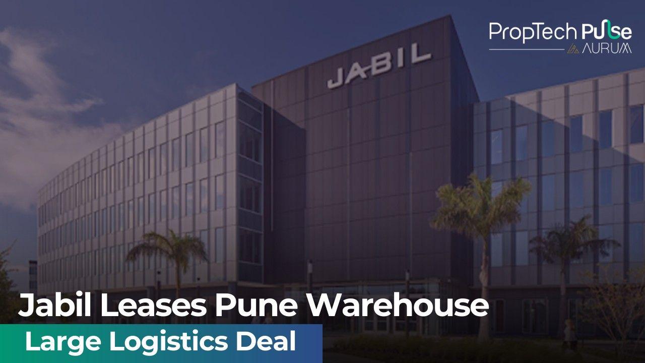Jabil Leases 4.1 Lakh Sq Ft Warehousing Space Near Pune
