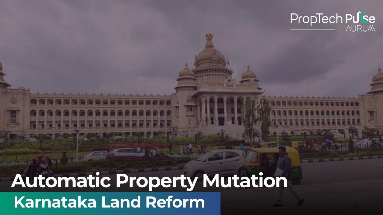How Karnataka’s Automatic Property Mutation