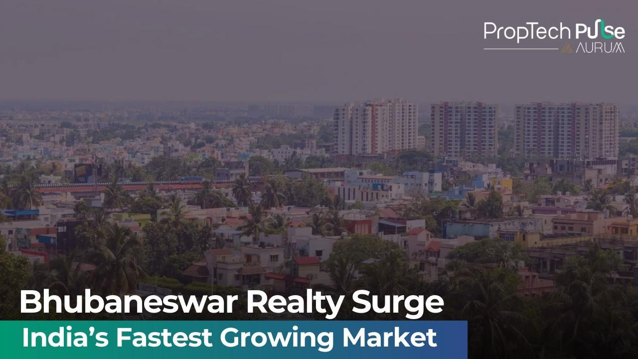 Bhubaneswar Is India’s Strongest Emerging Real Estate Growth Market