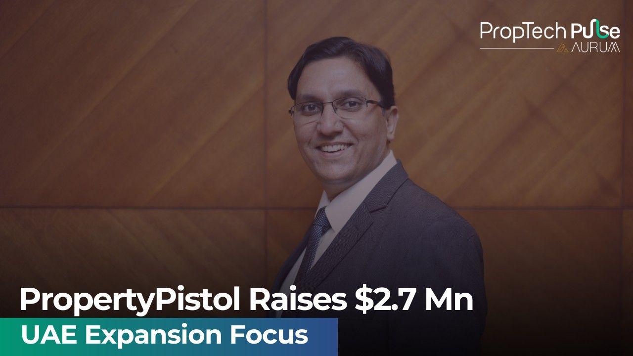 PropertyPistol Bags $2.7 Million