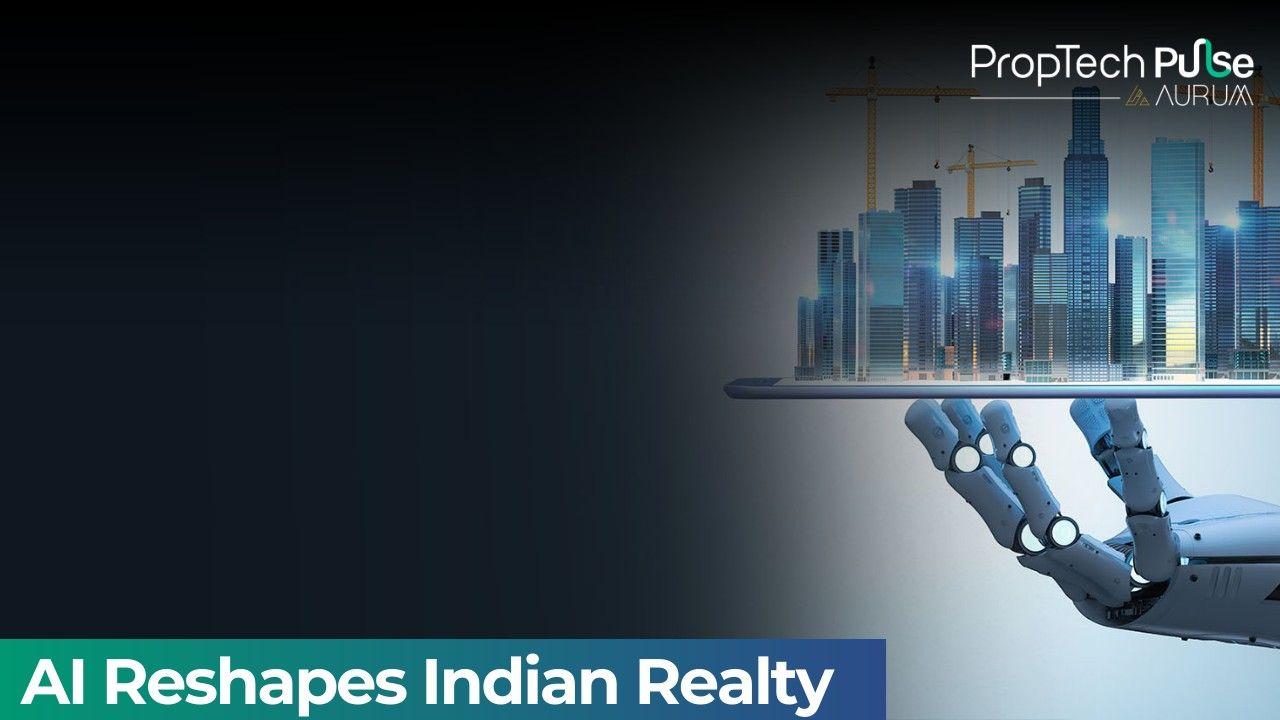 Artificial Intelligence Is Transforming India’s Real Estate Market
