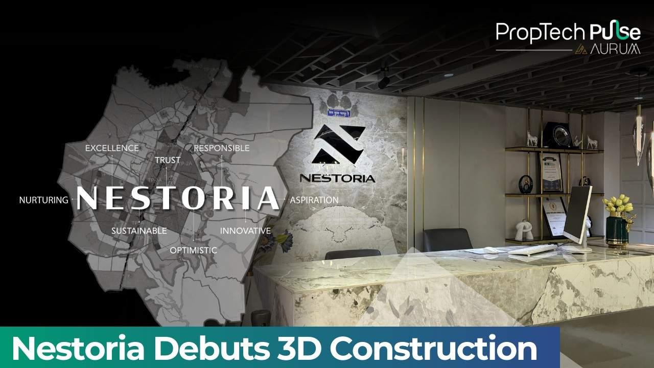 Nestoria Group Brings 3D Printed Construction