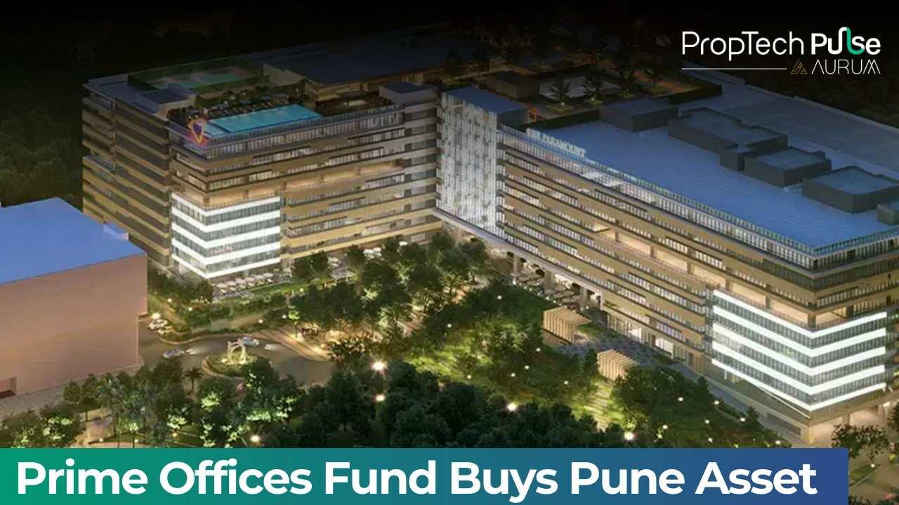 Prime Offices Fund Buys 1.1 Million Sq Ft Pune Office