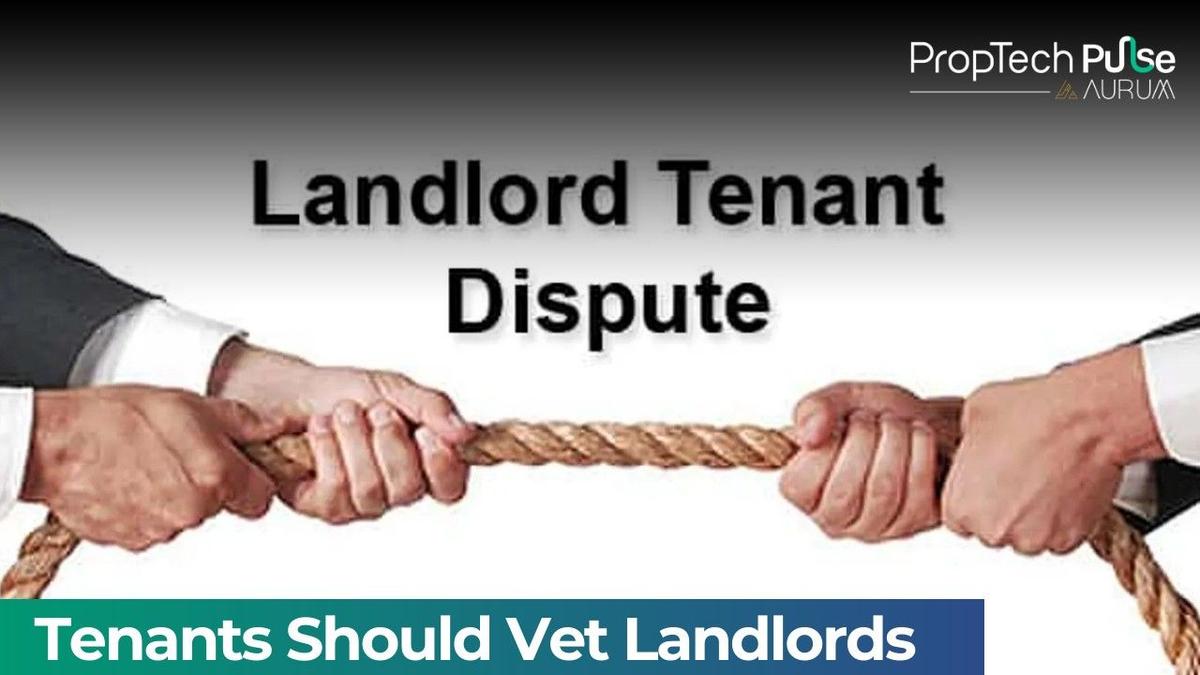 Why Tenants Should Vet Landlords Before Signing a Lease