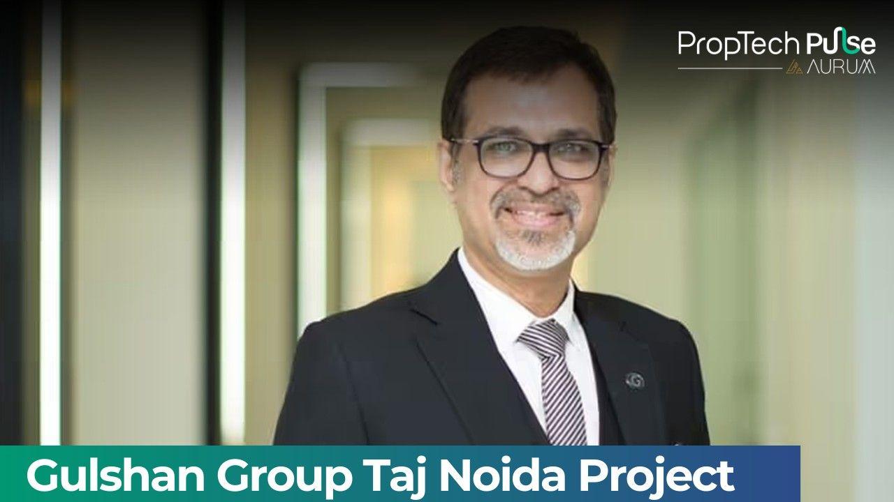 Gulshan Group to Invest ₹1,000 Crore