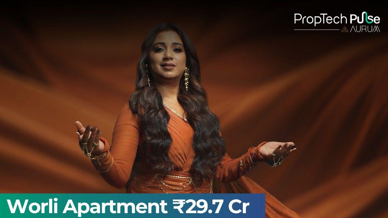 Shreya Ghoshal Buys ₹29.7 Crore Luxury Apartment