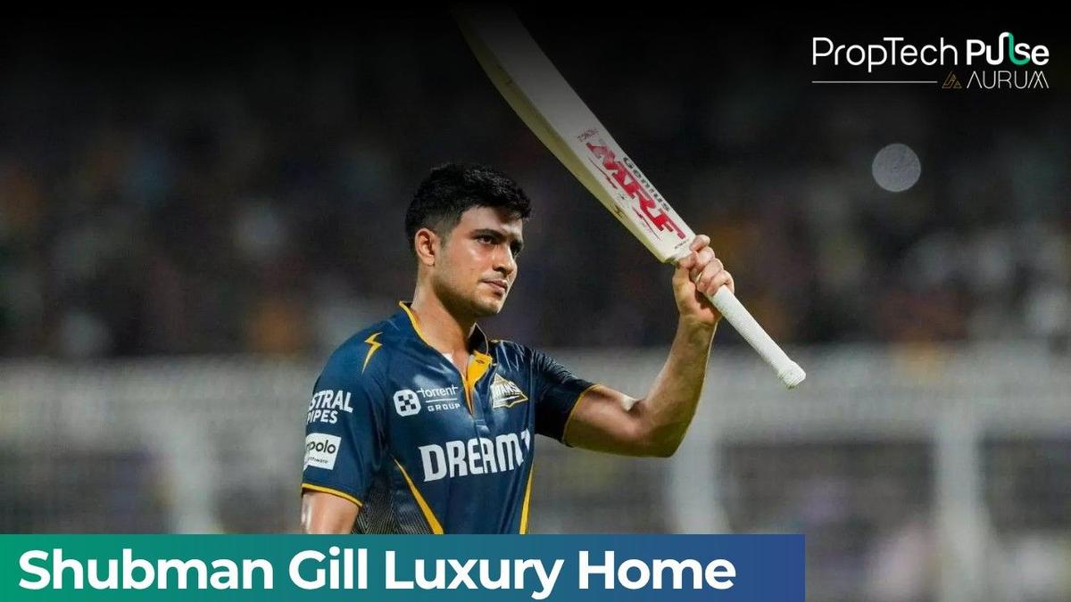 Shubman Gill Buys ₹20.7 Crore Luxury Home