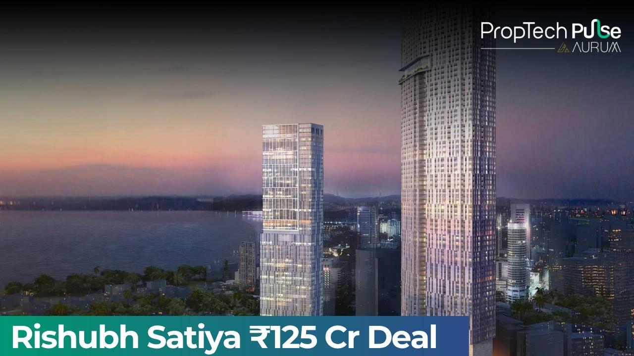 Plix Co-founder Rishubh Satiya Buys ₹125 Crore Apartment