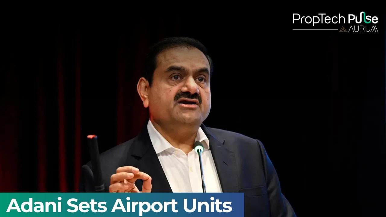 Adani Enterprises Sets Up Three New Airport City