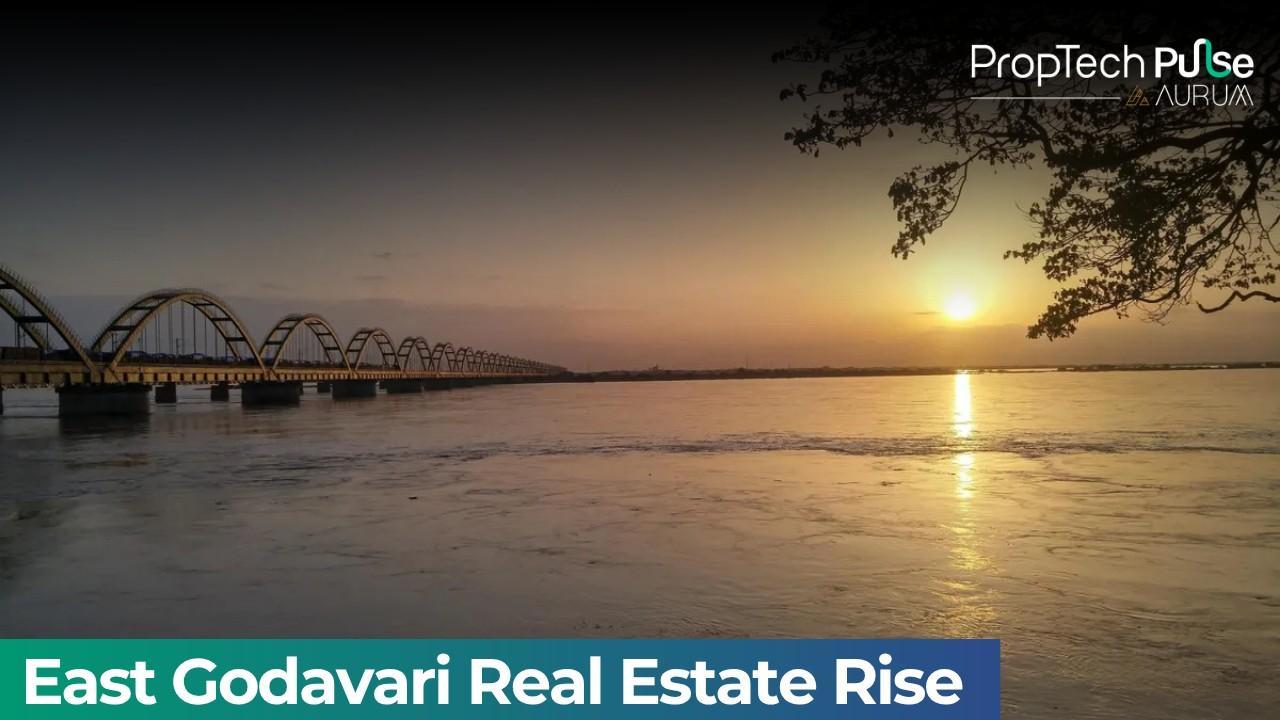 East Godavari's Real Estate Rise