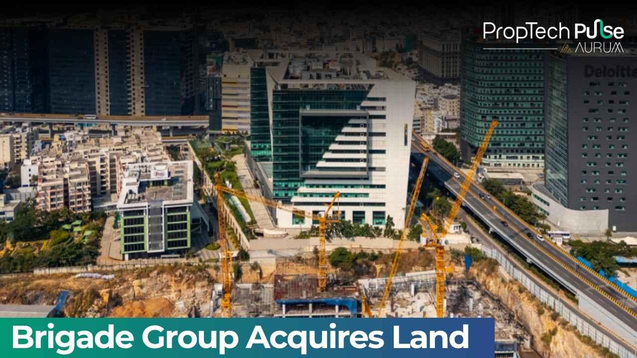 Brigade Group Acquires Hyderabad Land