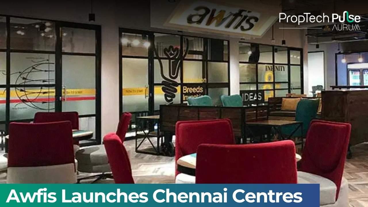 Two New Flexible Centres in Chennai by Awfis Space Solutions