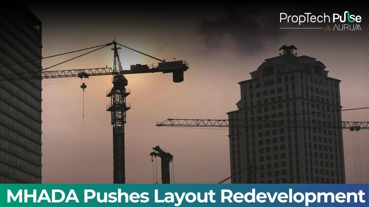 MHADA to Push Redevelopment of Old Layouts