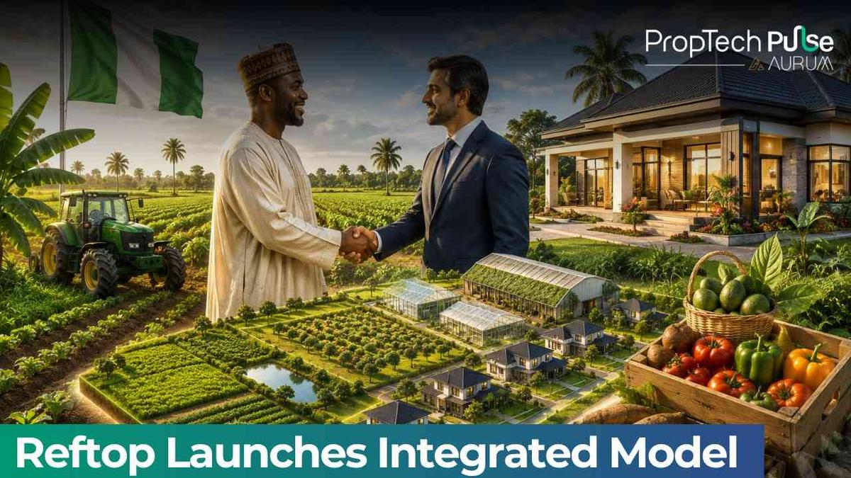 Reftop Homes and Agrofield Launch Agro Real Estate Model in Nigeria