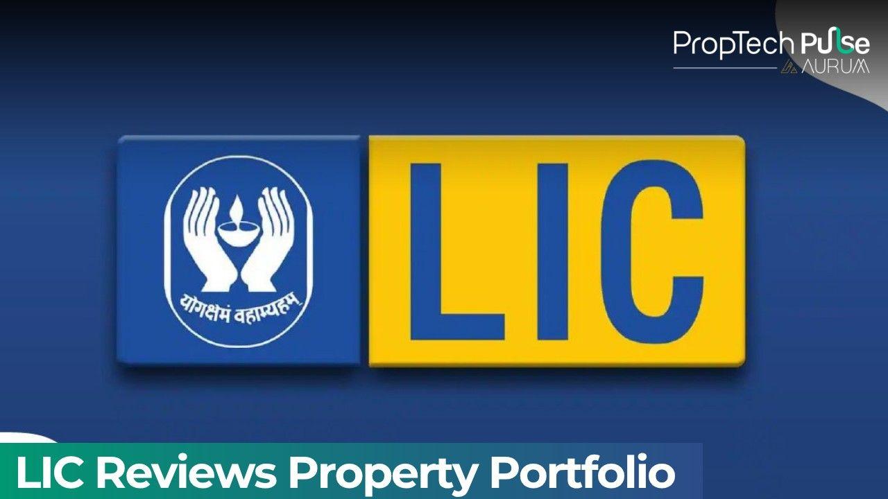 LIC Reviews ₹60,000 Crore Real Estate Portfolio