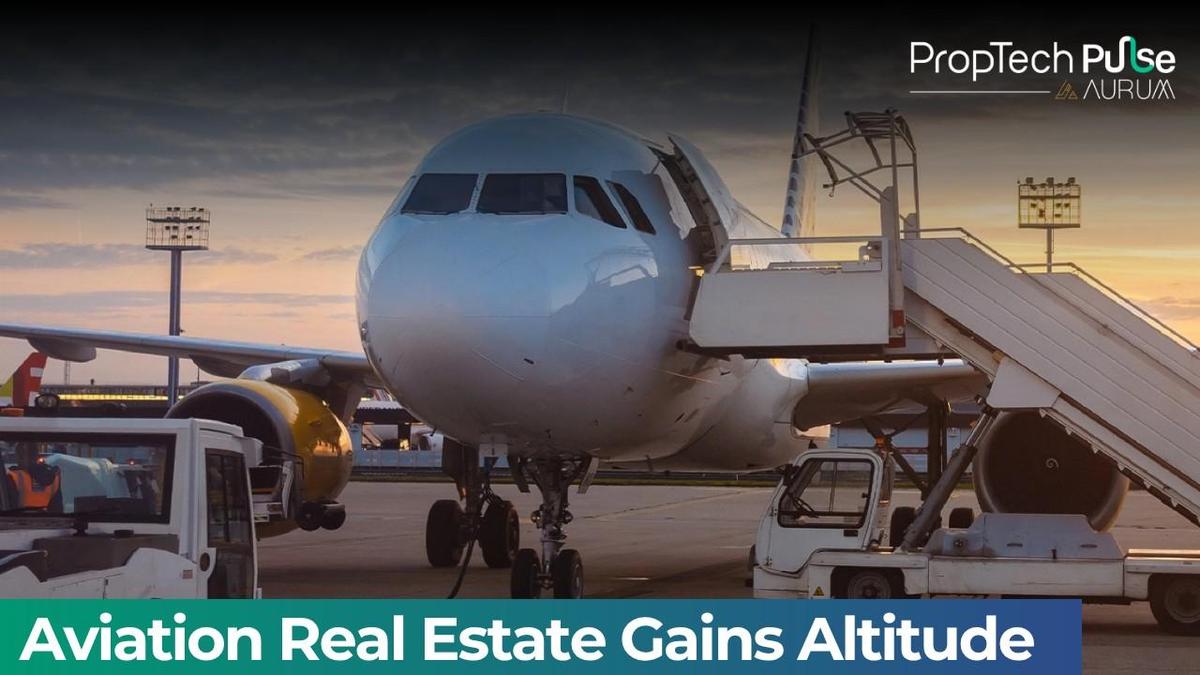 Aviation real estate investors targeting supply-constrained airport infrastructure and aeronautical property assets