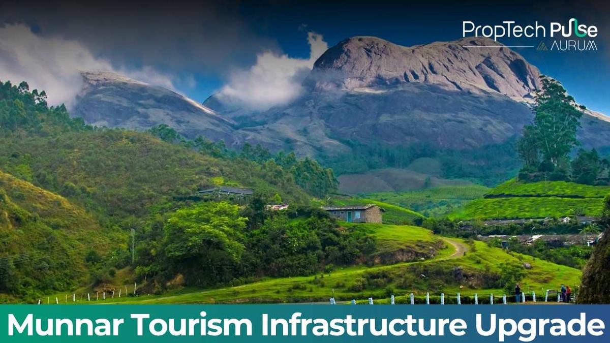 Kerala government boosting Munnar tourism through infrastructure development and facility upgrades to enhance visitor experience