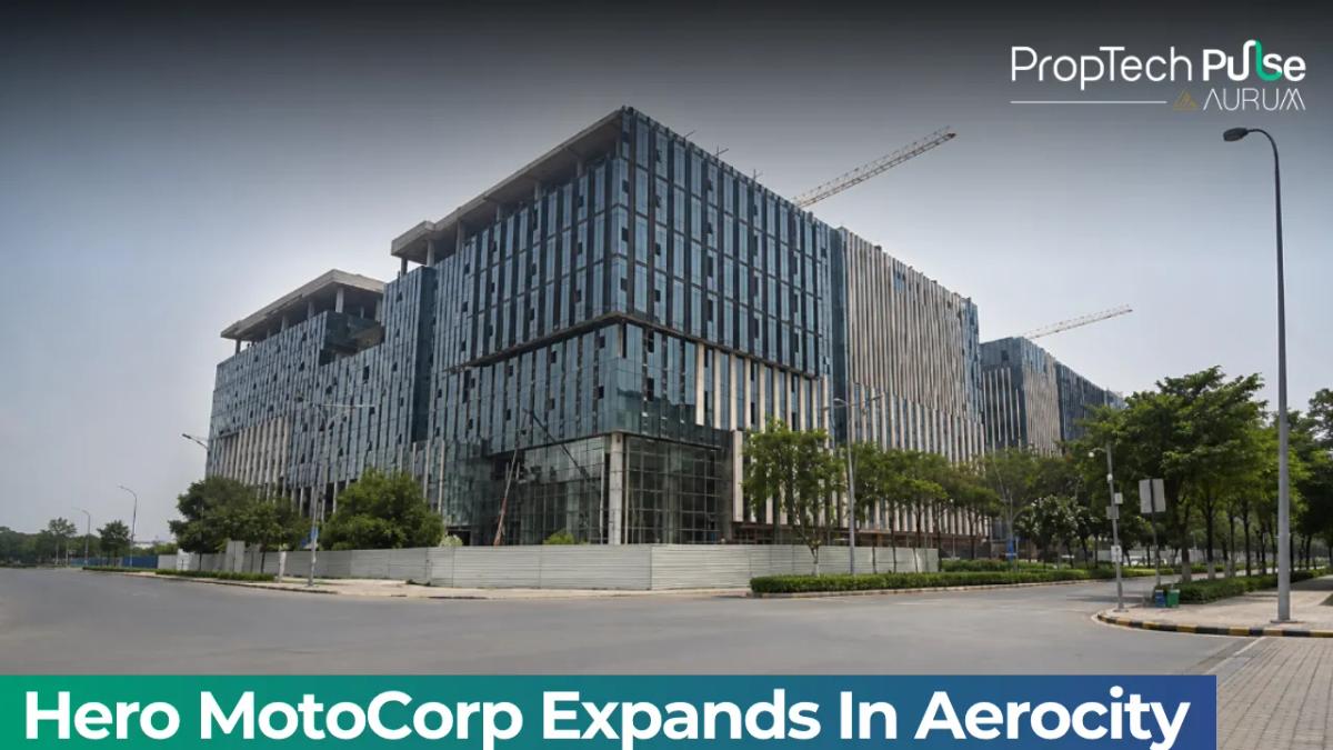 Hero MotoCorp, WeWork Lease 3.5 Lakh Sq Ft In Delhi Aerocity