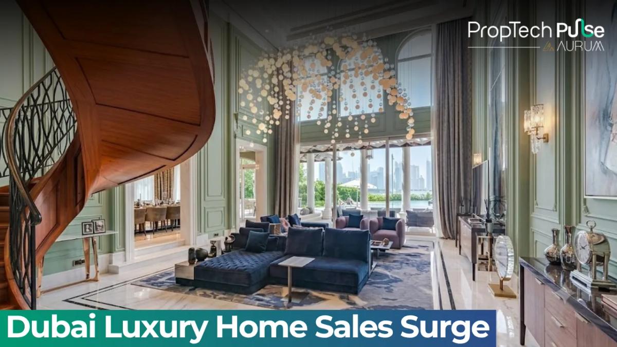 Dubai Records 296 Luxury Home Sales Above $10M in H1 2026