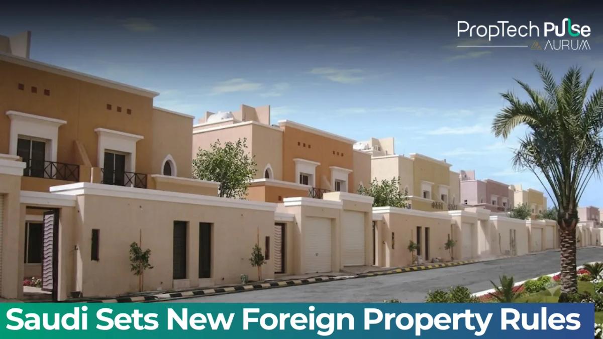Saudi Issues New Rules for Foreign Property Investors