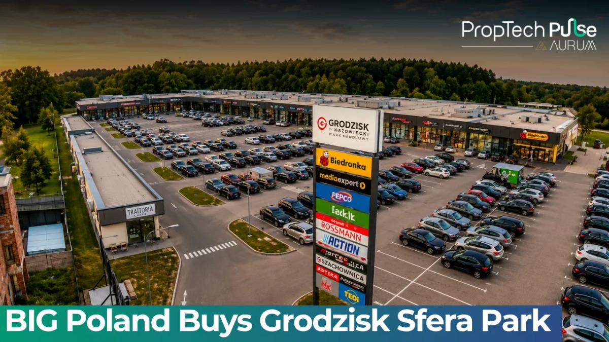 Grodzisk Sfera Park retail park acquired by BIG Poland