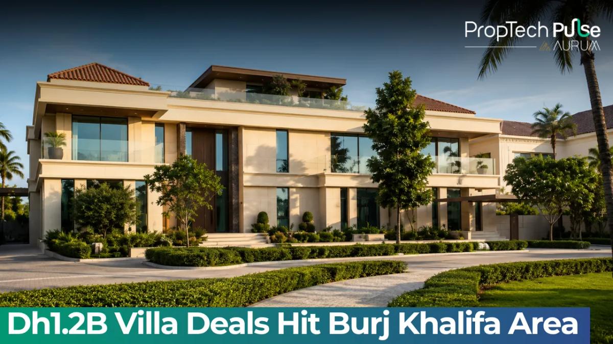 Dubai Burj Khalifa area villa sale Dh725 million Dh1.2 billion transactions Friday 2026