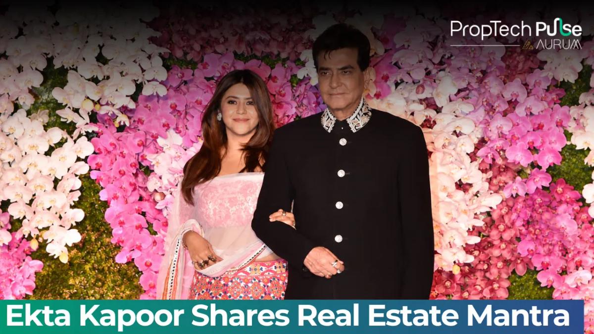 Ekta Kapoor discusses her father Jeetendra's real estate investment philosophy and wealth-building strategy