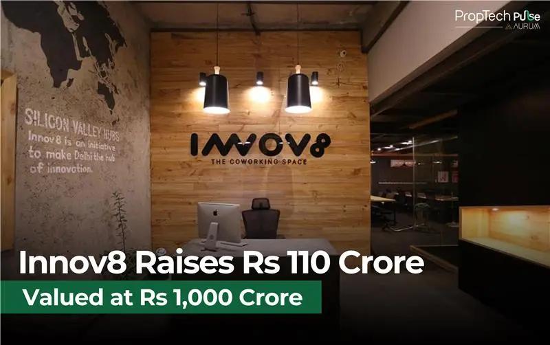 Innov8 Secures Rs 110 Crore Funding at Rs 1,000 Crore Valuation