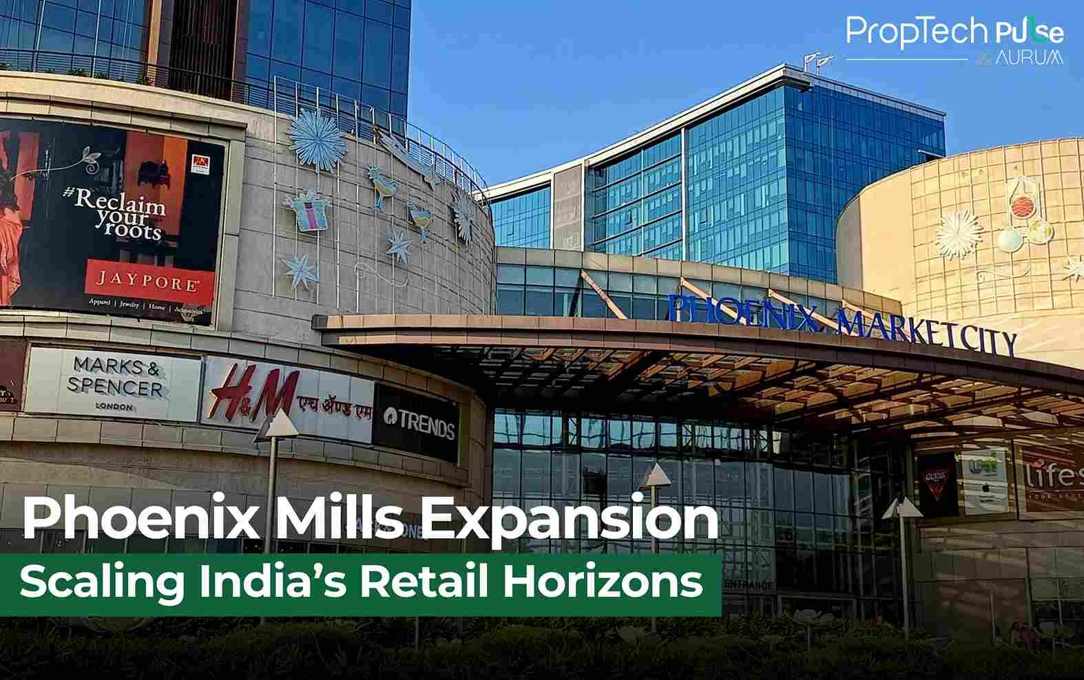 Phoenix Mills Unveils Ambitious Expansion, Targets 14 Million Sq Ft Mall Portfolio by 2027