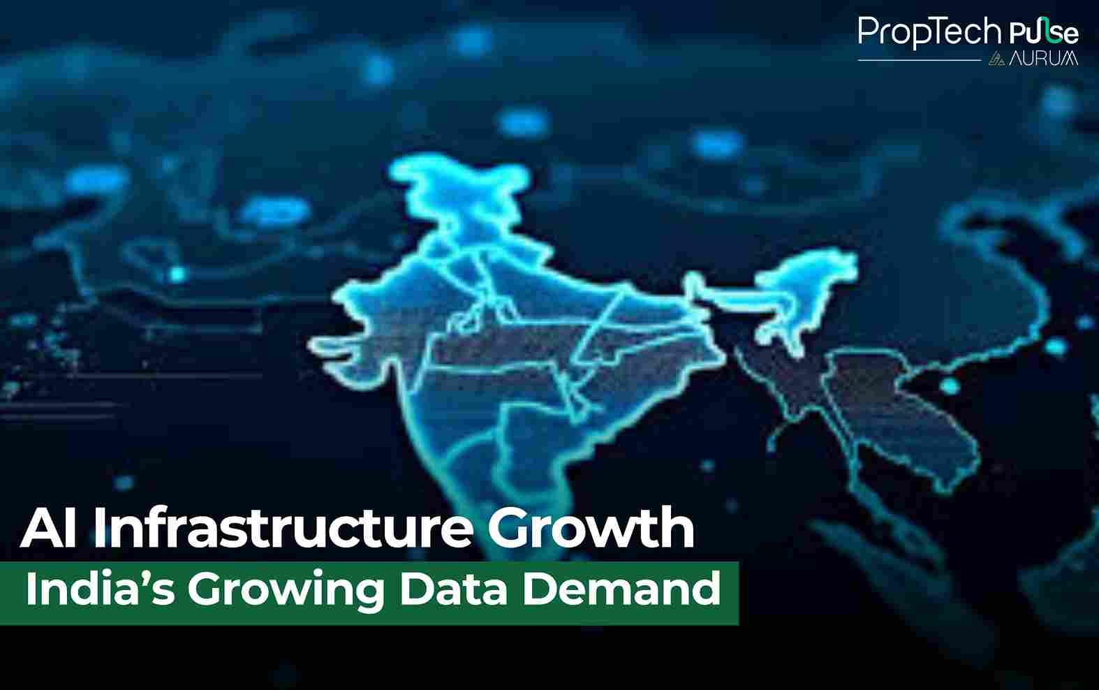 India’s AI Boom to Drive Massive Real Estate and Power Demand by 2030