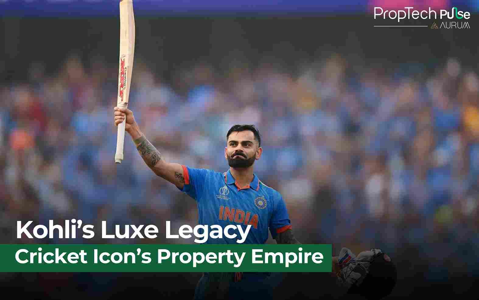 Virat Kohli’s Luxury Real Estate: Inside the Cricketer’s Multi-City Property Empire