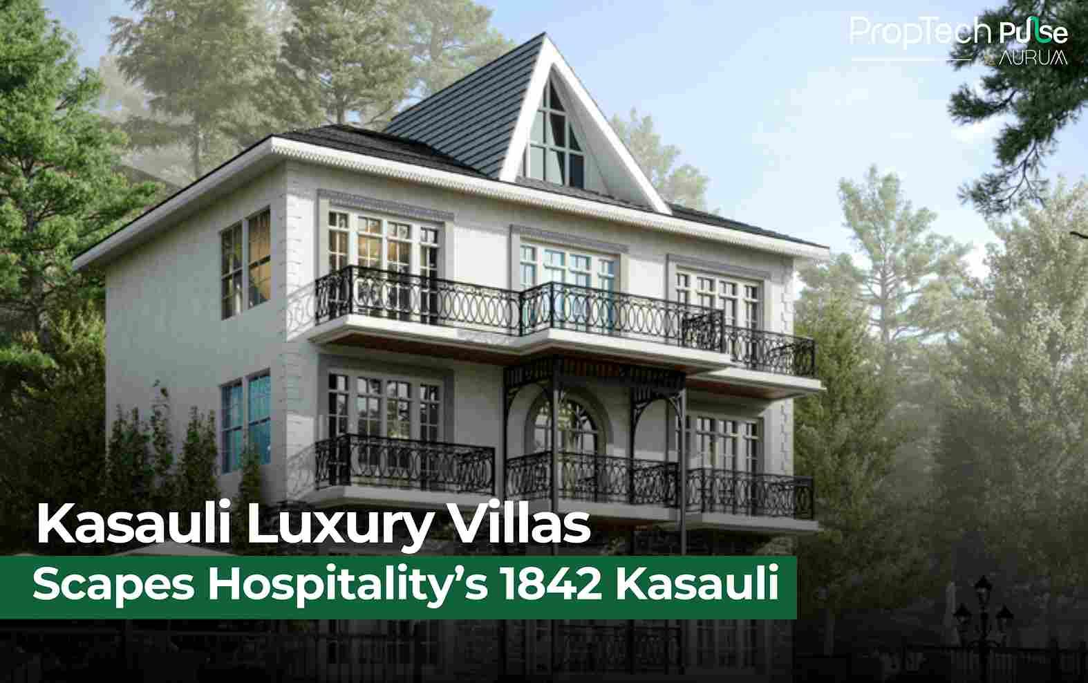 Luxury Villas Unveiled: Scapes Hospitality’s 1842 Kasauli in Himachal