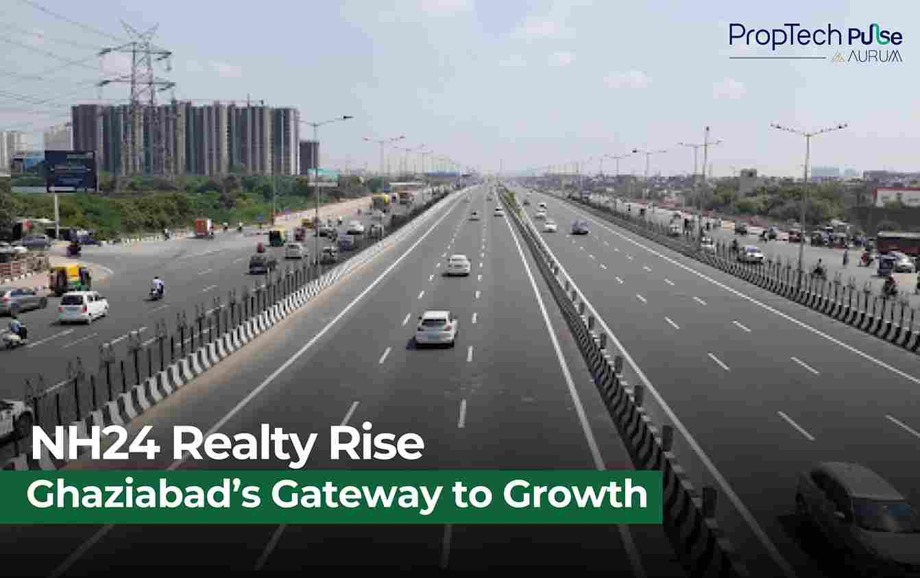 Ghaziabad NH24: The Emerging Oasis of NCR Real Estate