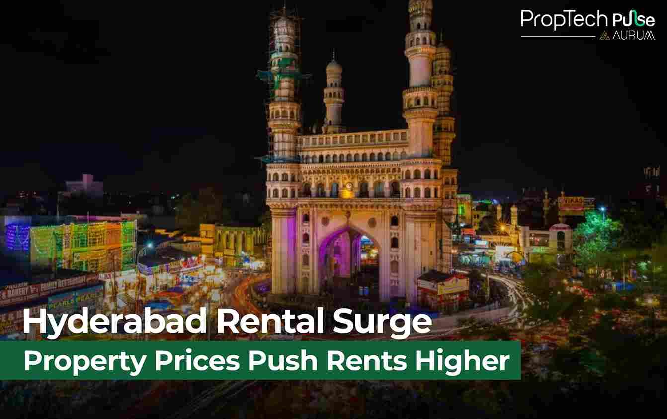 Hyderabad Rentals Surge as Property Prices Hit Record Highs in 2025