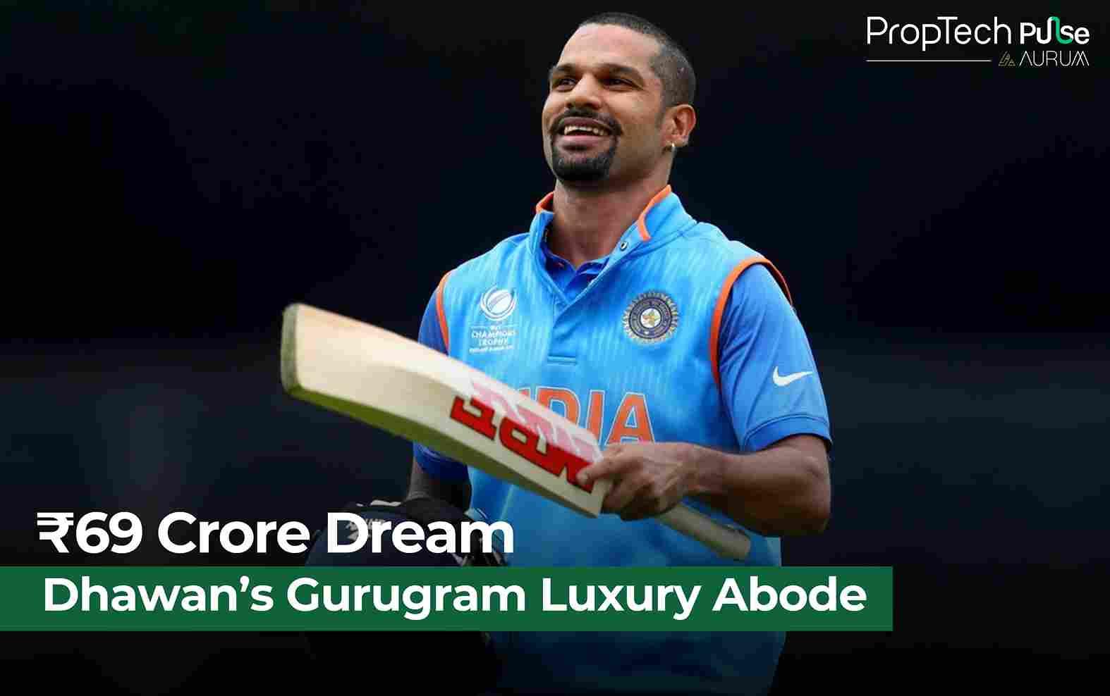 From Cricket Pitch to Luxury Living: Shikhar Dhawan's ₹69 Crore Home Run