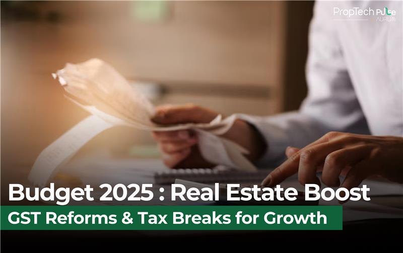 Budget 2025: Real Estate Sector Seeks GST Reforms and Tax Incentives for Growth
