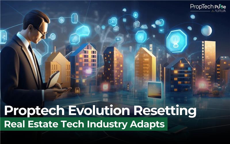 The Proptech Revolution | Navigating a Changing Real Estate Landscape