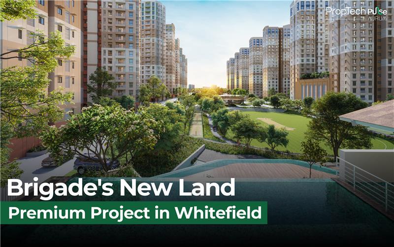 Brigade Group Acquires 4.4 Acres Land for Premium Project in Whitefield, Bengaluru
