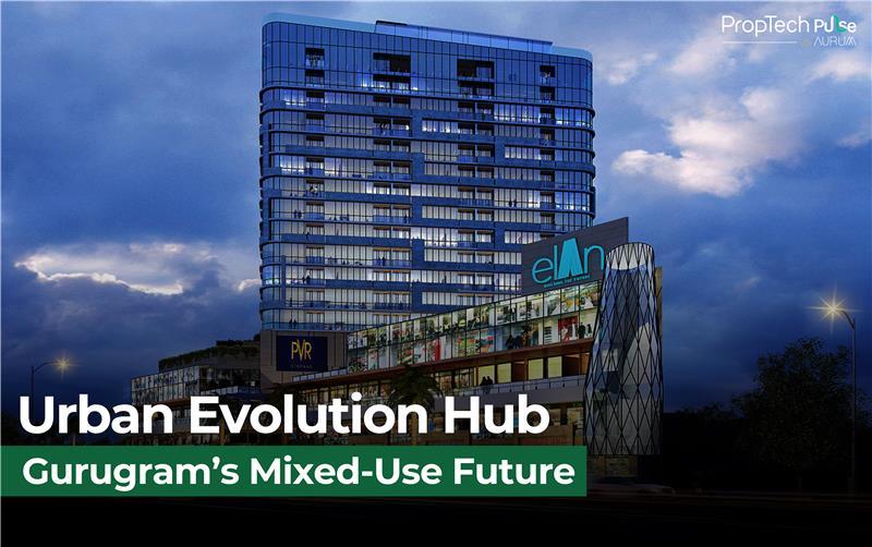 Revolutionizing Urban Living | The Rise of Mixed-Use Real Estate in Gurugram