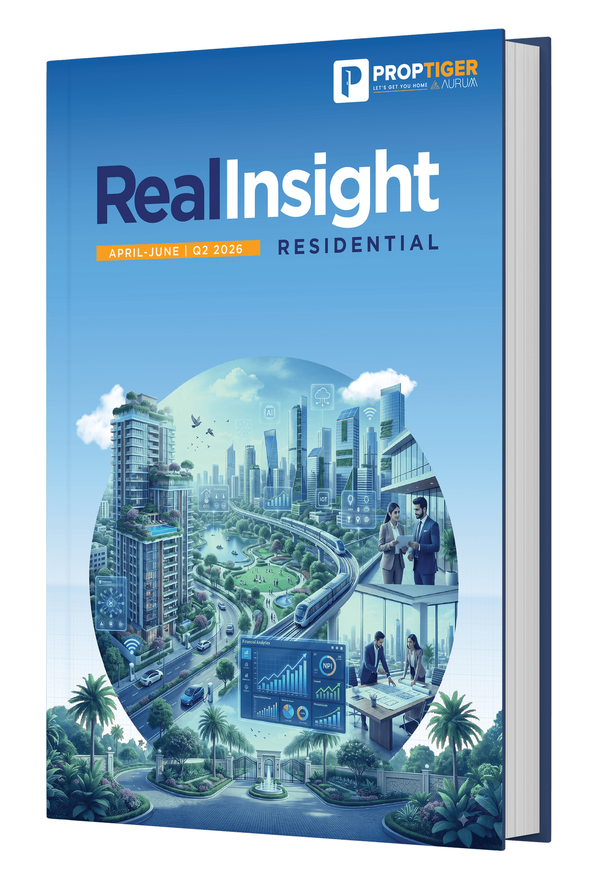 Real Insight Residential Q2 2026 report cover featuring a futuristic smart city, sustainable high-rise buildings, AI-powered real estate technology, urban mobility, and modern residential development